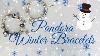 Pandora Winter Bracelets